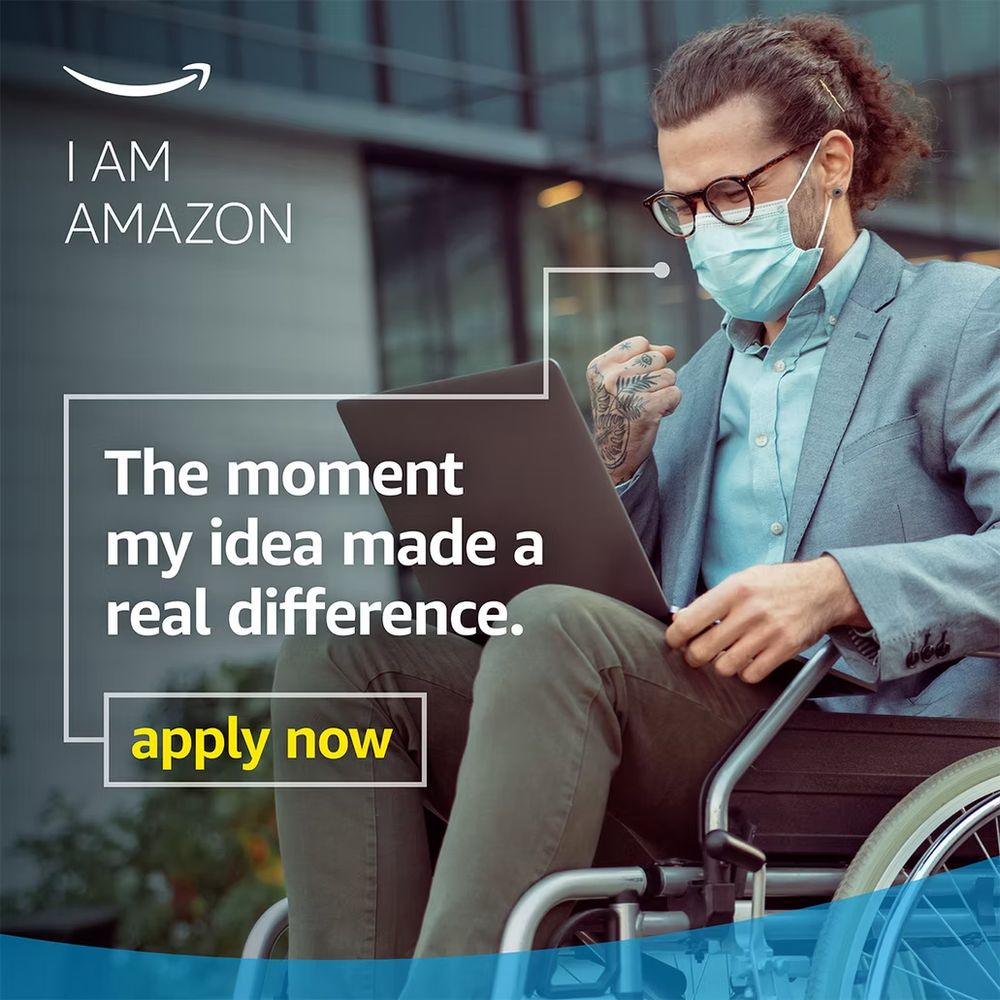 Amazon job ad featuring a masked man in a wheelchair using a laptop, with text 'The moment my idea made a real difference.'