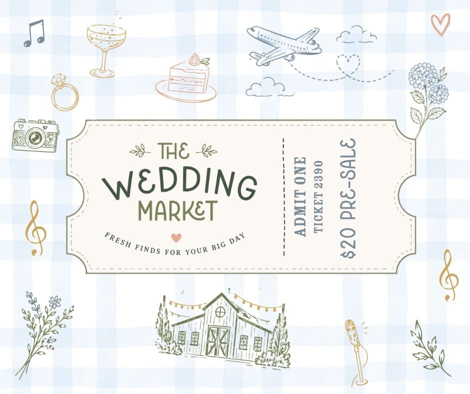The Wedding Market admission ticket with $20 pre-sale price, featuring wedding icons on blue gingham background.