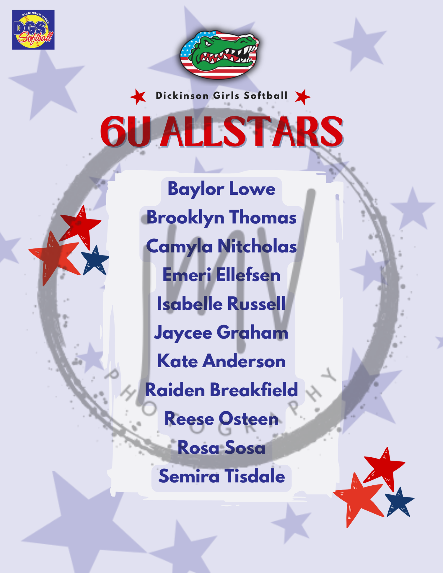 Dickinson Girls Softball 6U All-Stars roster featuring 11 players listed on a patriotic themed poster with stars.