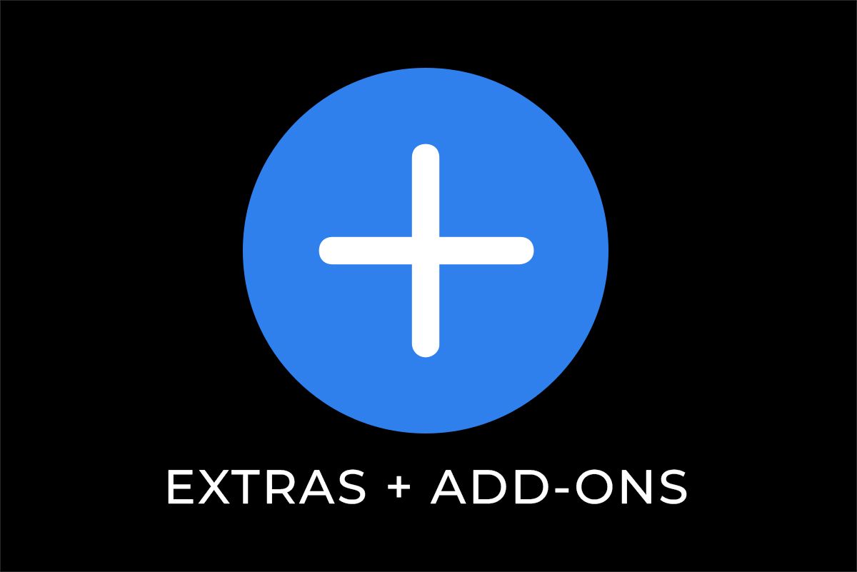 Extras and Add-Ons