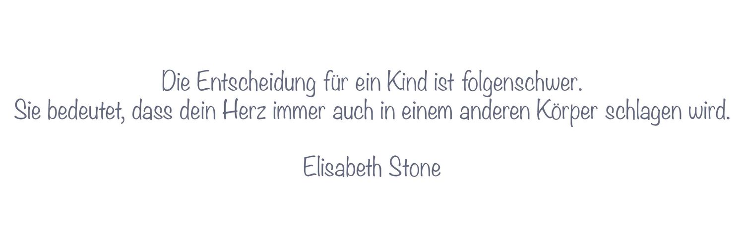 Spruch Elisabeth Stone. Schwangershaftsfotografie in Gelsenkirchen, Herten, Herne. Judith Boiar Photography Babyfotograf