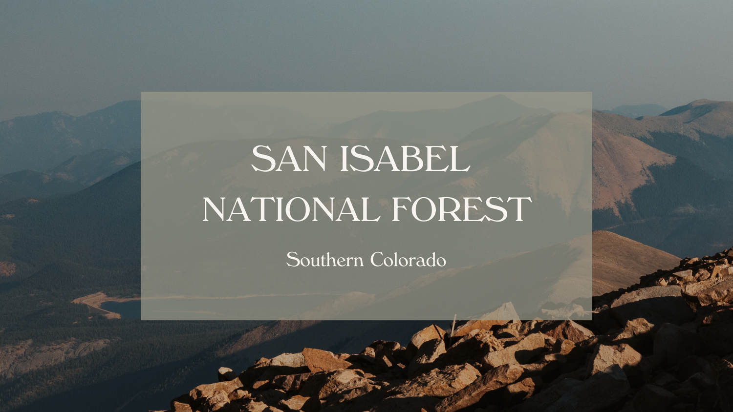 Text overlay reading San Isabel National Forest Southern Colorado against a scenic mountain landscape backdrop.