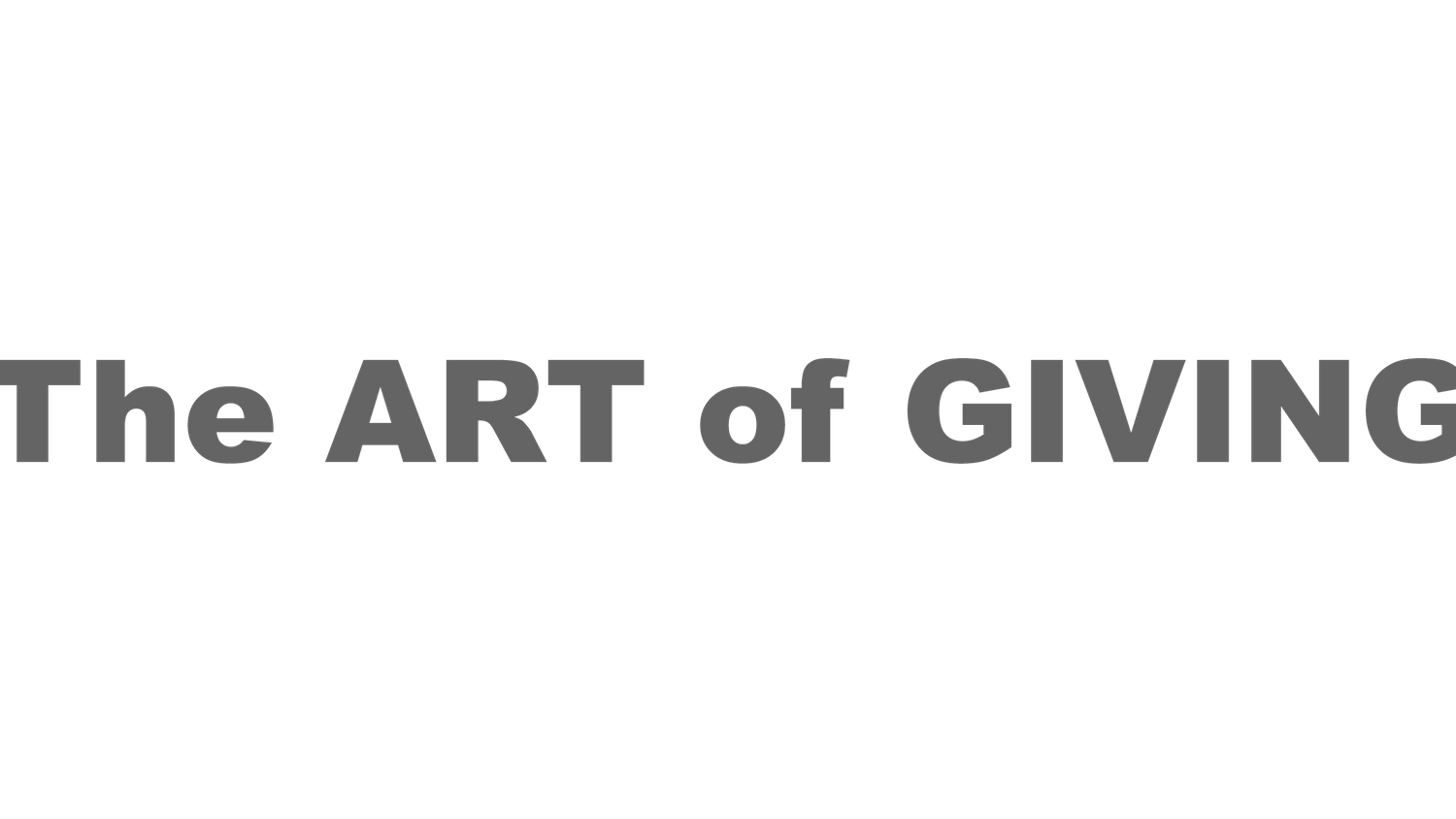 The ART of GIVING