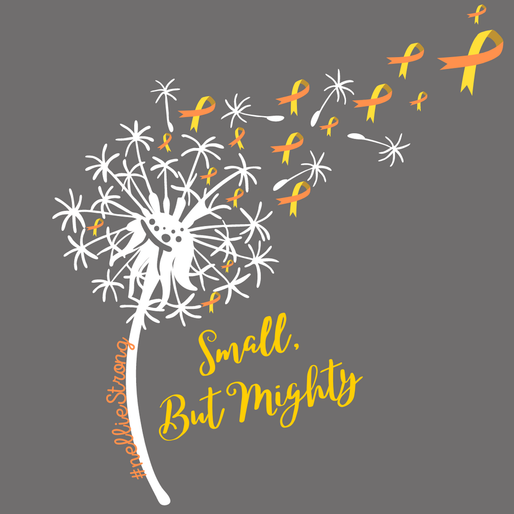 Dandelion illustration with orange awareness ribbons floating away and text reading Small But Mighty.
