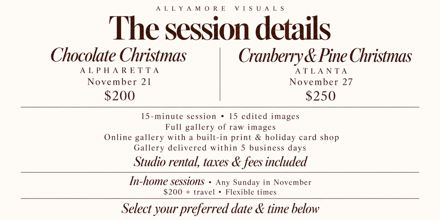 Allyamore Visuals Christmas mini session details listing Alpharetta and Atlanta dates, $200 and $250 pricing, and 15-minute sessions with 5 