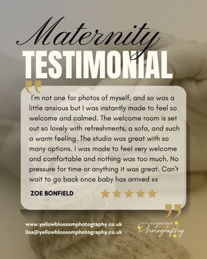 Maternity testimonial from Zoe Bonfield praising Yellow Blossom Photography studio for a welcoming, pressure-free experience.