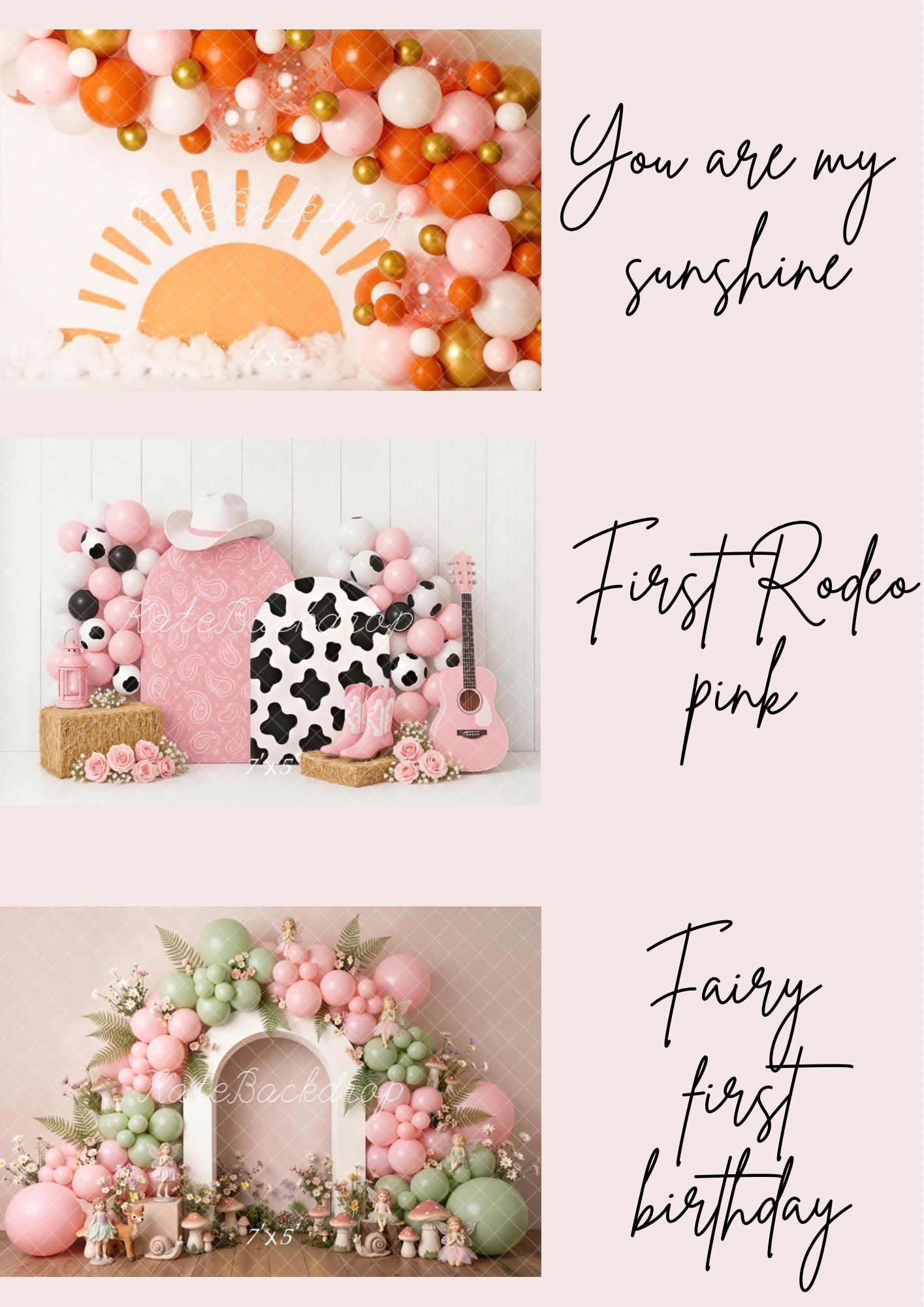 Three birthday party balloon backdrop setups: sunshine, pink rodeo, and fairy garden themes for first birthdays.