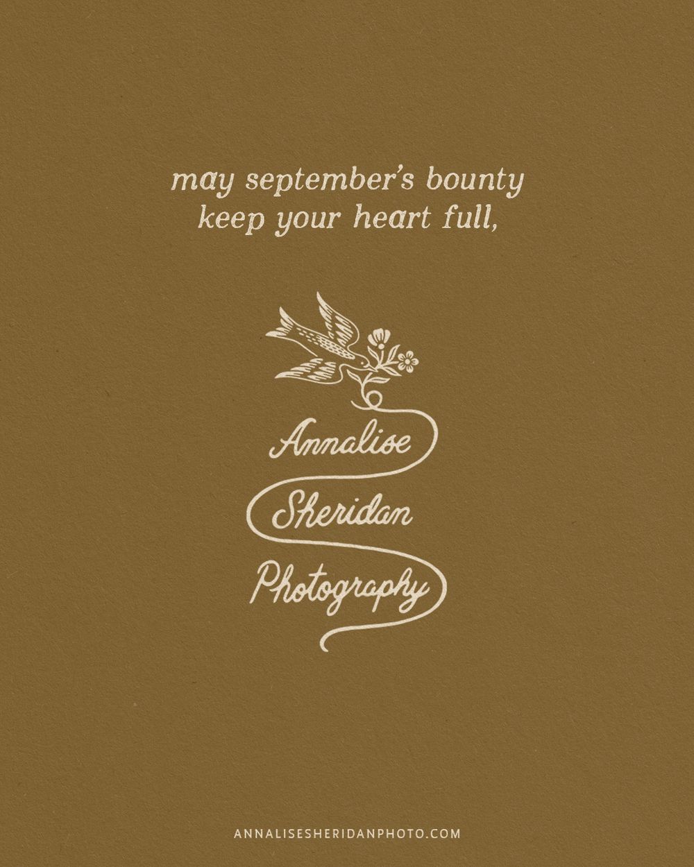 Annalise Sheridan Photography logo on gold background with floral bird design and quote about September's bounty.