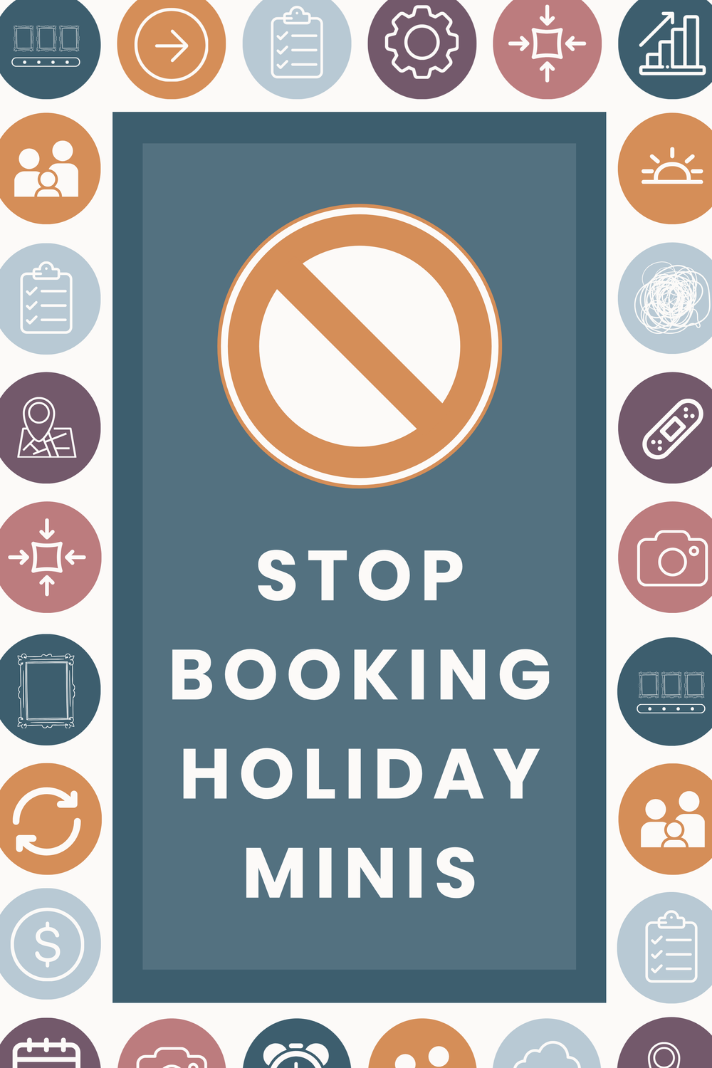 Stop booking holiday minis promotional graphic with a prohibition sign and colorful icons border on blue background.