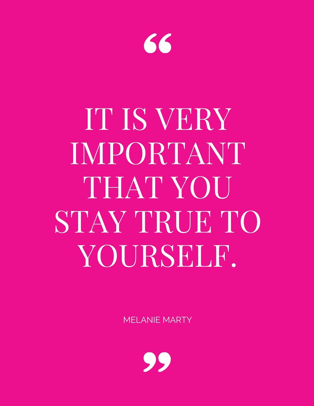 Inspirational quote about staying true to yourself on bright pink background.