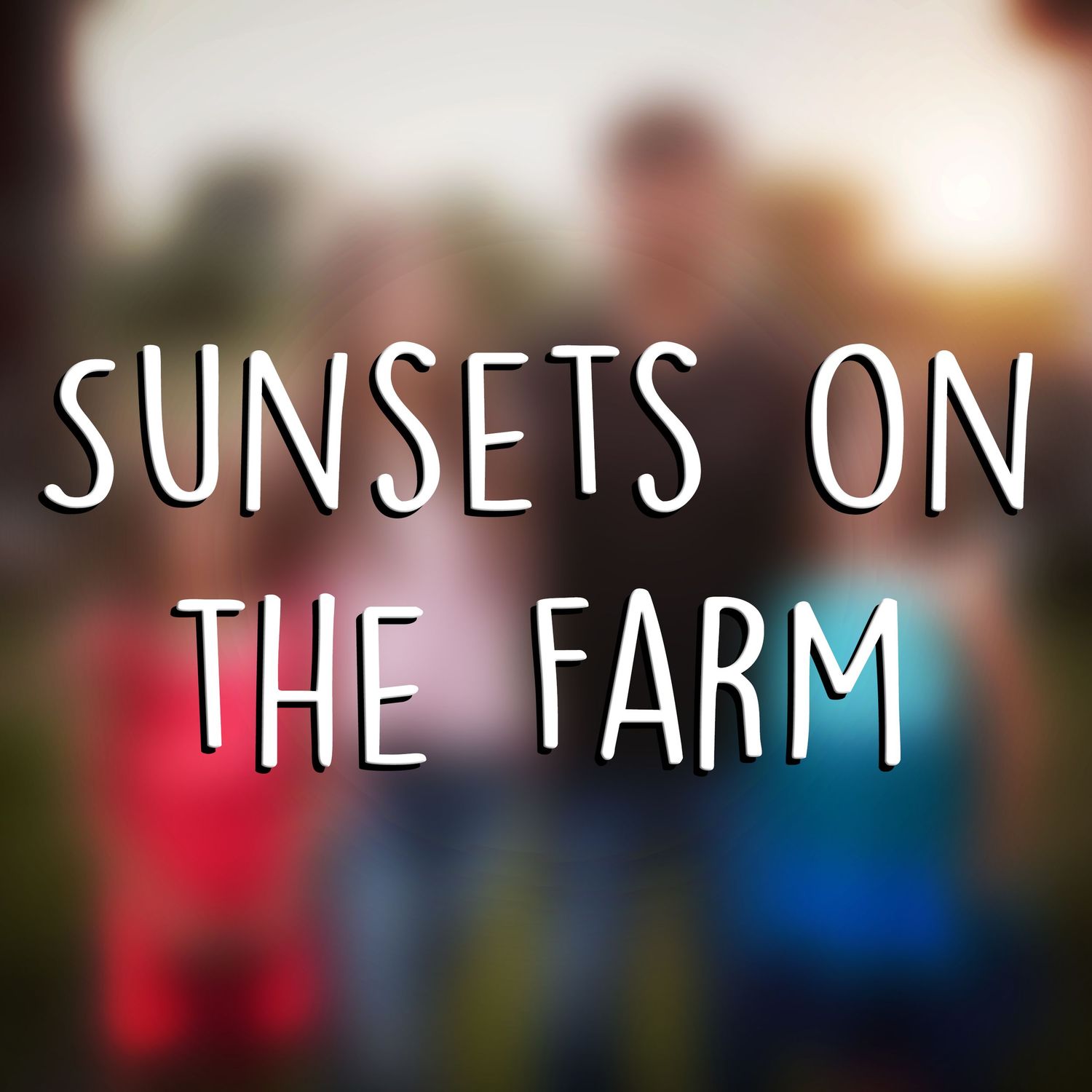 Blurred text overlay reading 'Sunsets on the Farm' against a soft background.