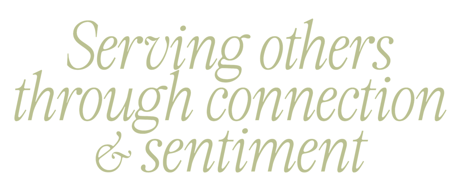Elegant script text reading Serving others through connection and sentiment in sage green.