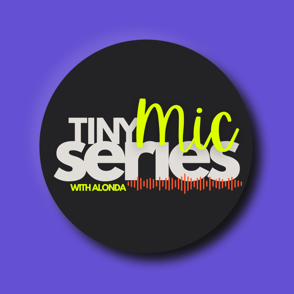 THE TINY MIC SERIES