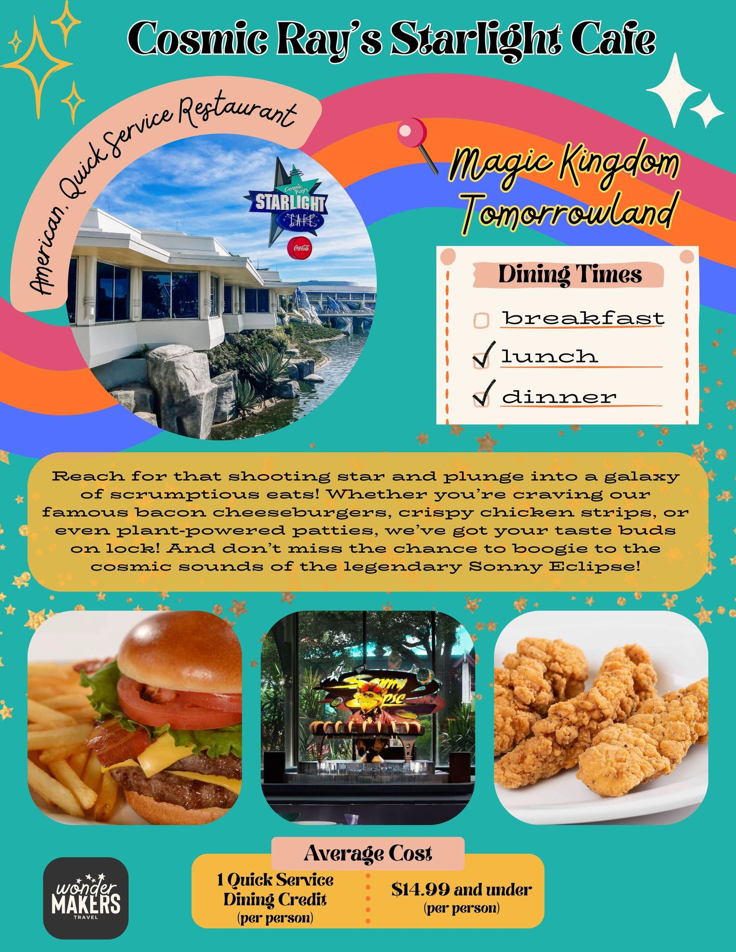 Cosmic Ray's Starlight Cafe menu board displays dining times, menu items, and photos of burgers and chicken tenders.