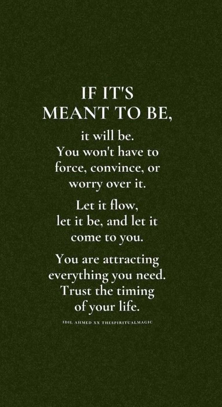 A series of green motivational quote images about letting things happen naturally and trusting life's timing.