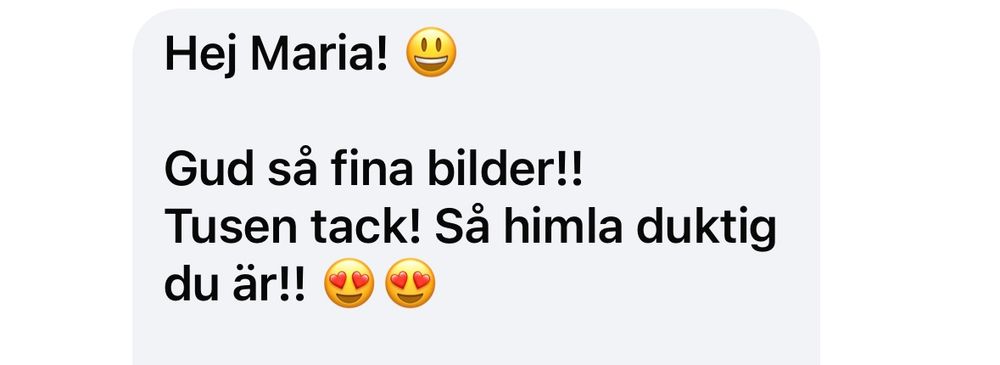 A Swedish text message complimenting Maria on beautiful photos, saying thank you and calling her very talented, with heart-eyes emojis.