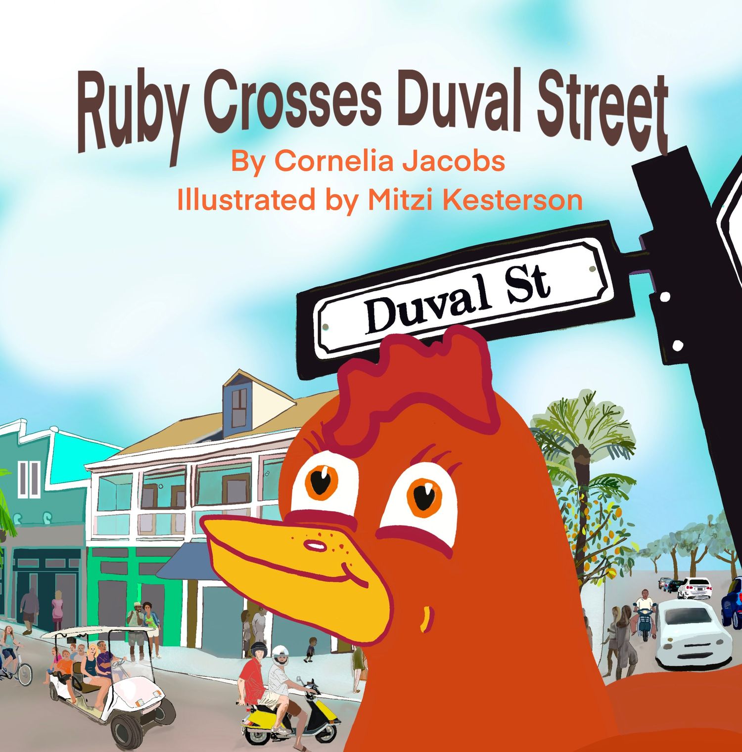 The cover of Ruby Crosses Duval Street written by Cornelia Jacobs and illustrated by Mitzi Kesterson.