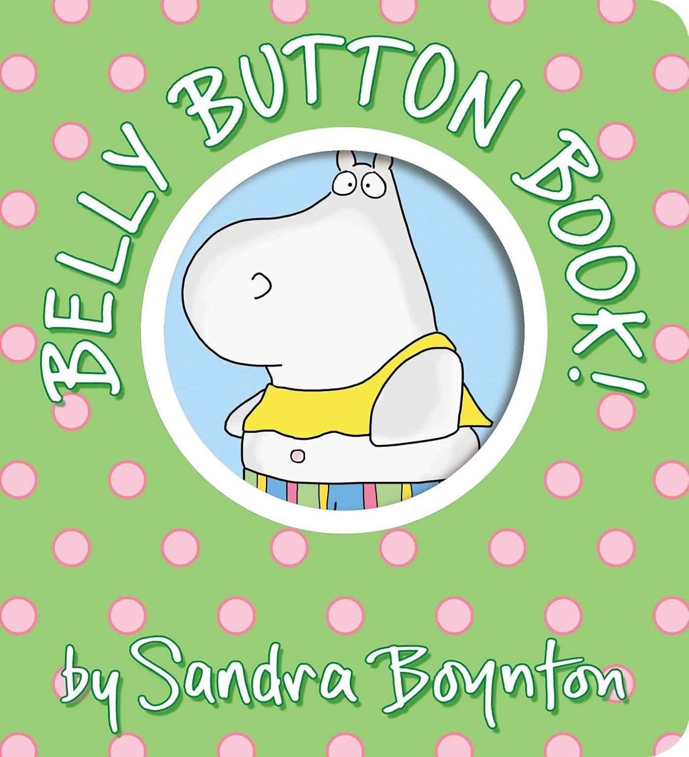 Belly Button Book and others by Sandra Boynton are great silly stories for toddlers.