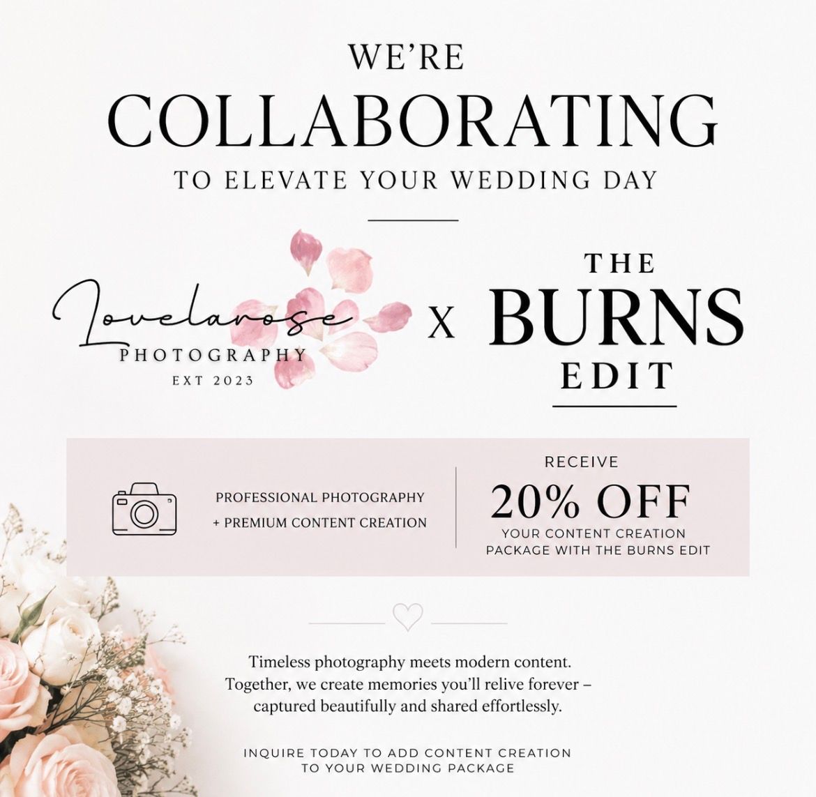Lovelarose Photography x The Burns Edit wedding collaboration offering 20% off content creation packages.