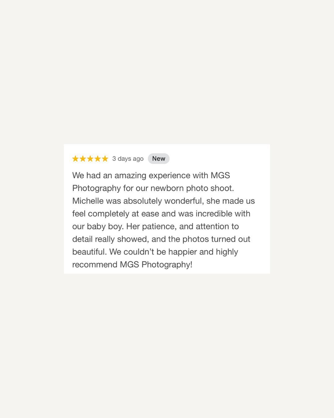 Five-star Google review praising MGS Photography for a newborn photo shoot, highlighting photographer Michelle's patience and skill.