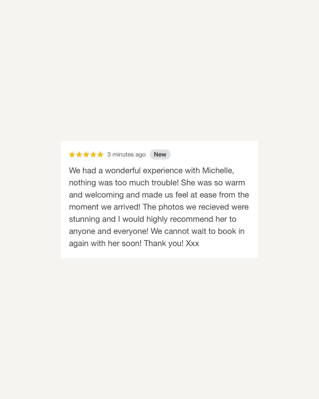 Five-star customer review praising Michelle's warm photography service, stunning photos, and highly recommending booking again.