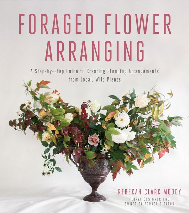 Book cover titled 'Foraged Flower Arranging' featuring a rustic floral arrangement in a dark urn against a light background.