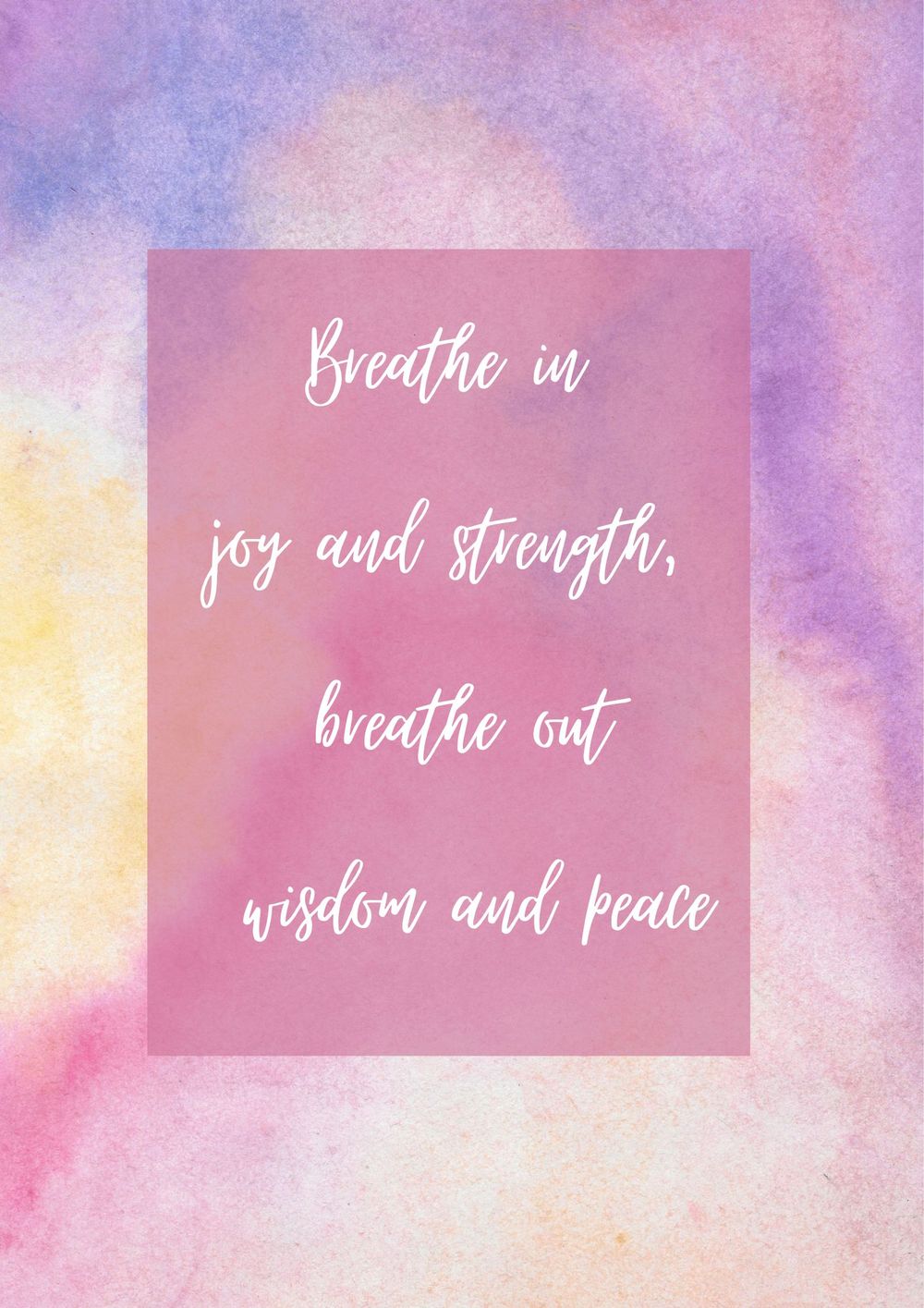 Inspirational quote about breathing on pink watercolor background with purple and yellow tones.