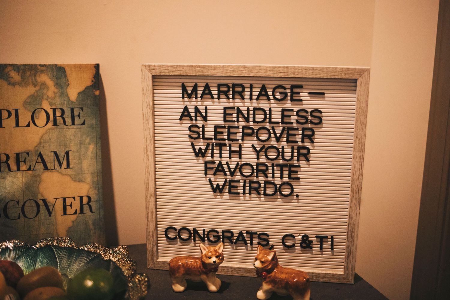 Letter board sign reading Marriage an endless sleepover with your favorite weirdo congrats C&T.