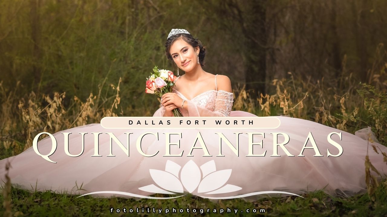 Choosing the Right Quince dress and Photoshoot location in Dallas Fort Worth Quinceanera fotolilly photography DFW's Best Quince Photos