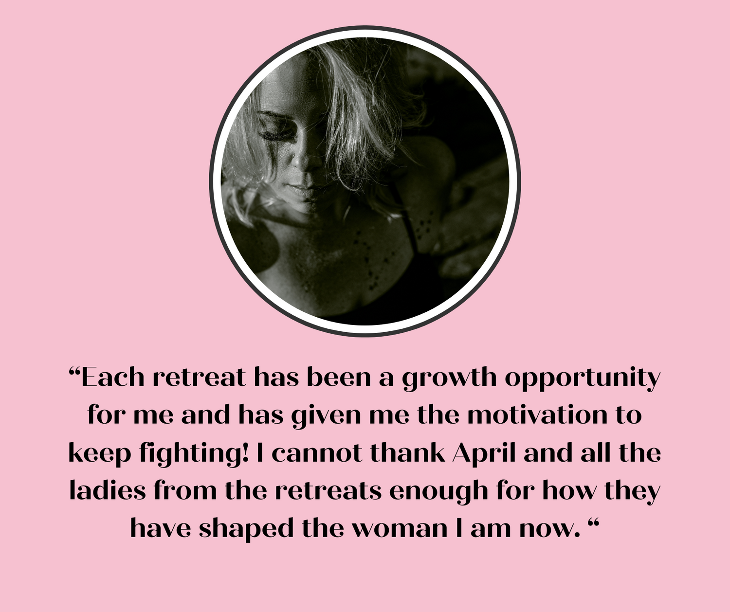 Monochrome portrait in circle frame with inspirational quote about retreats on pink background.