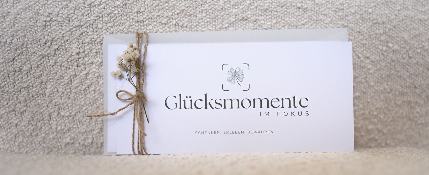 Gutschein - Bereit einen Glücksmoment zu verschenken?
Ob zum Geburtstag, zum Jahrestag, zur Schwangerschaft, zur Hochzeit oder einfach so.
