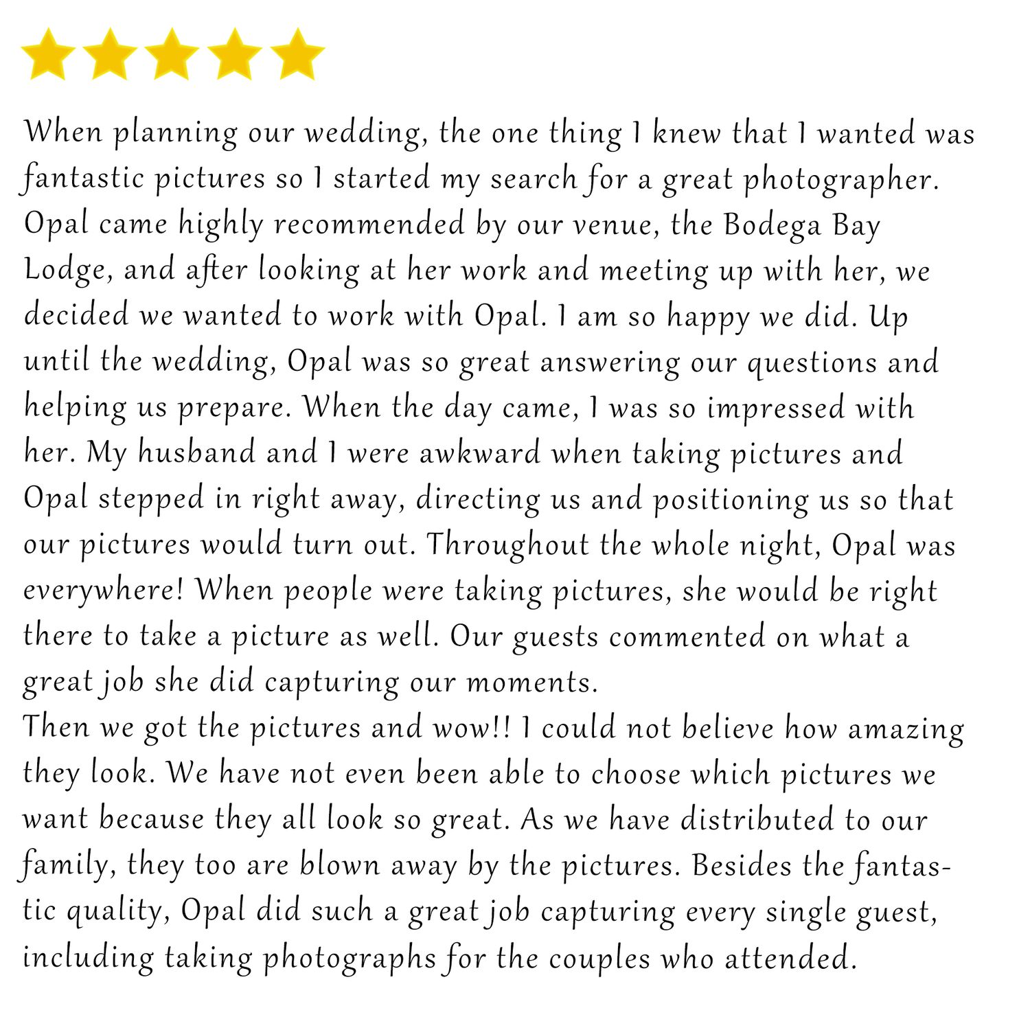 Wedding review highlighting photographer's presence and ability to capture guest moments at Bodega Bay Lodge.