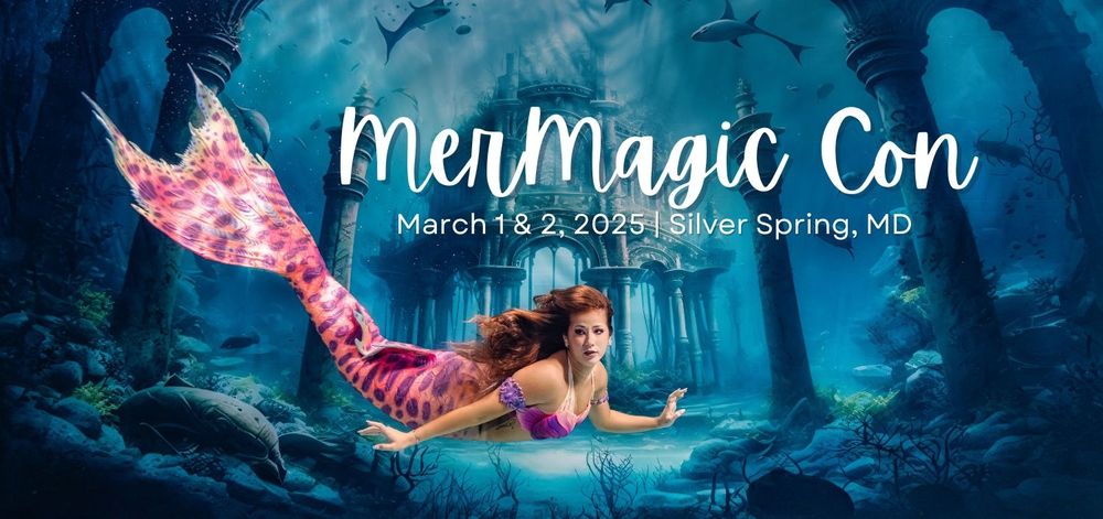 Promotional banner for MerMagic Con event showing a mermaid with pink tail swimming underwater in a mystical forest setting.