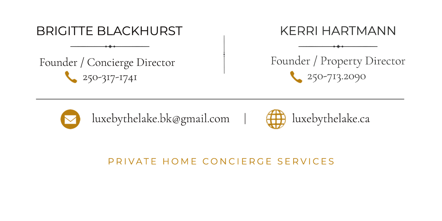 Luxe by the Lake provides private home concierge services for discerning homeowners throughout the Okanagan.