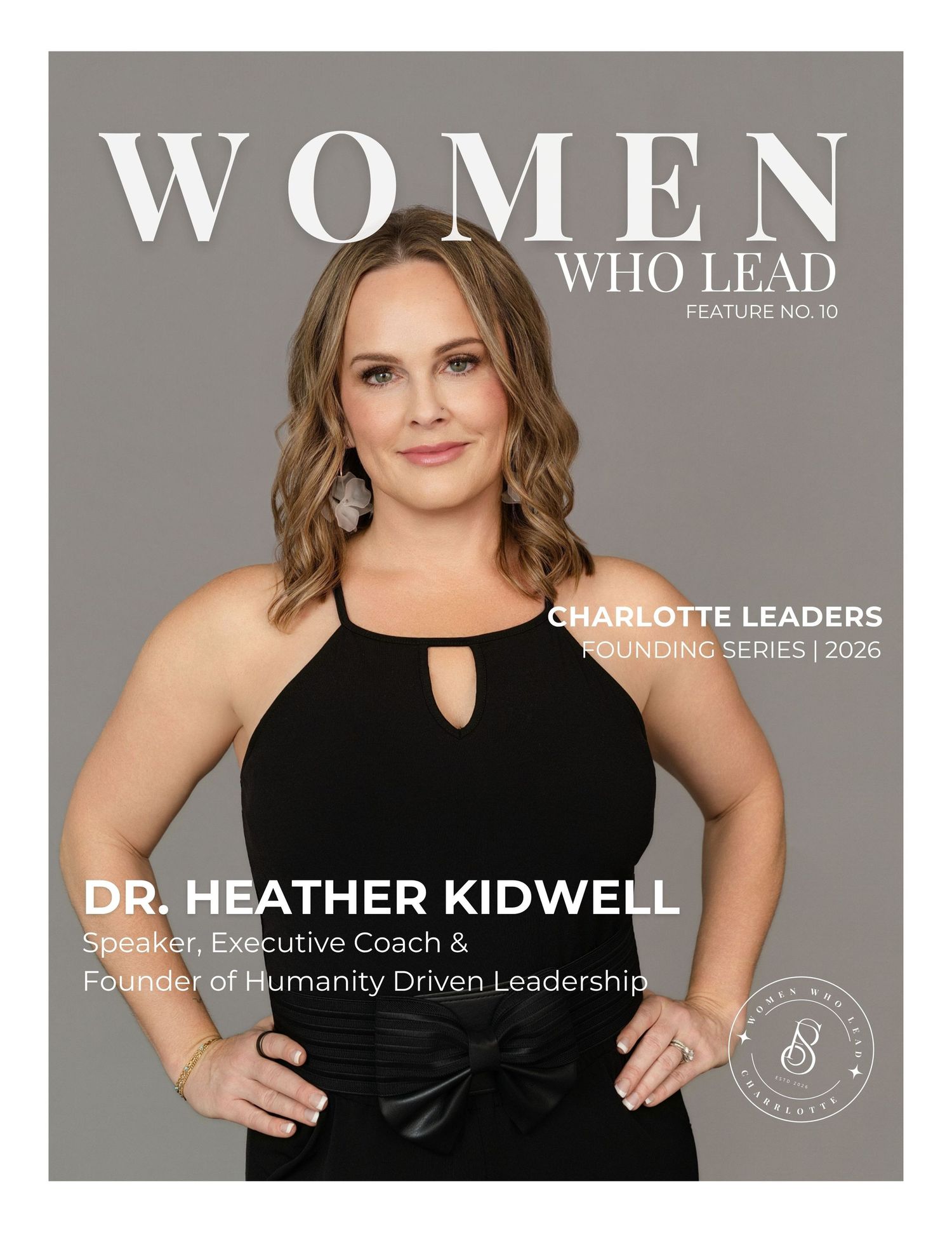Dr. Heather Kidwell, Speaker and Executive Coach, featured on Women Who Lead magazine cover, Charlotte Leaders Series 2026.