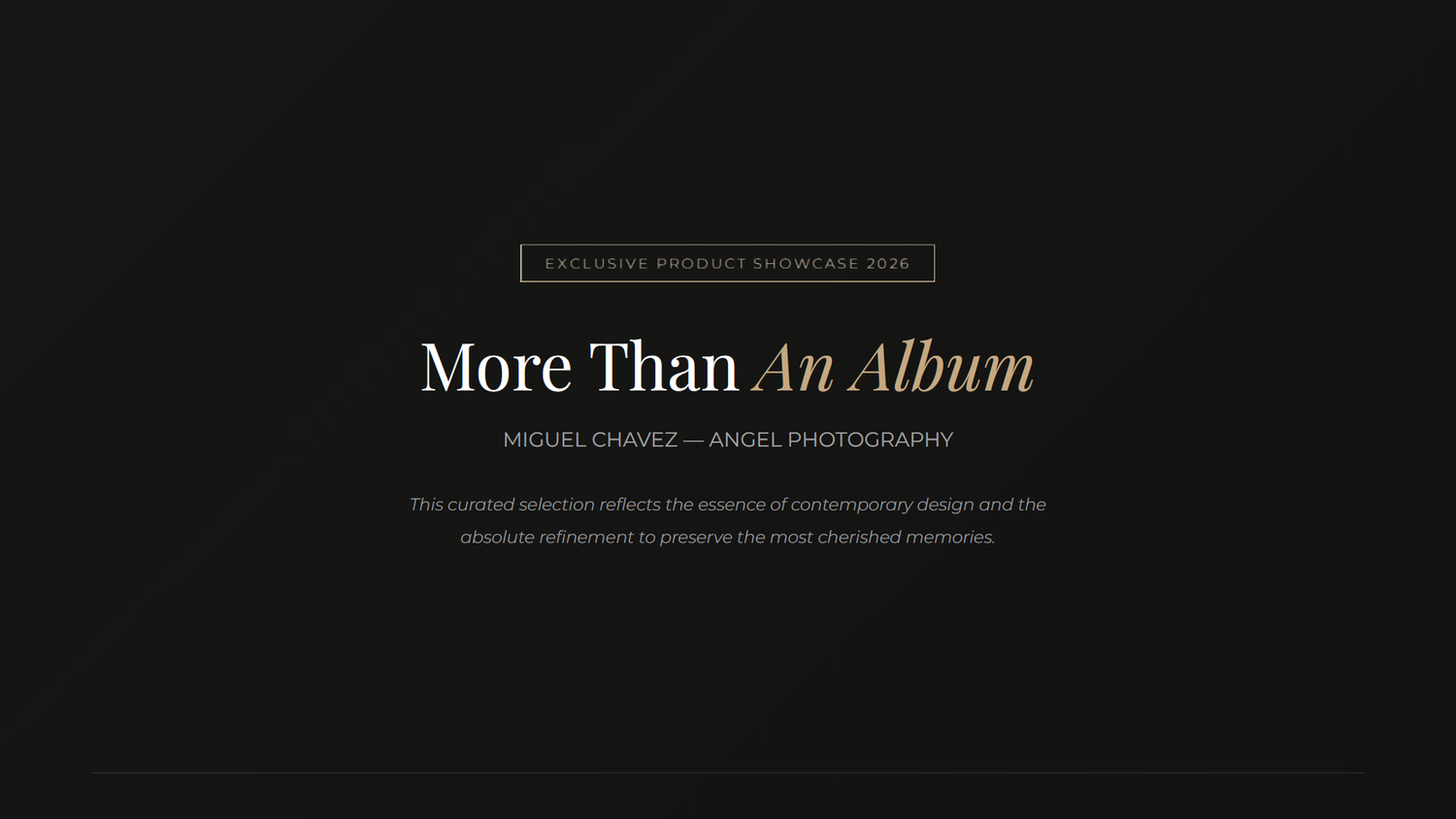 Dark elegant photography showcase slide titled More Than An Album by Miguel Chaves Angel Photography on black background.