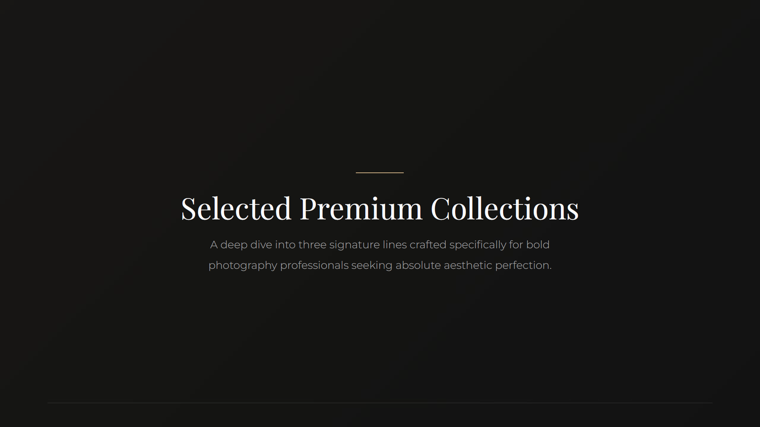 Dark elegant slide showcasing Selected Premium Collections text for fine art photography professionals seeking aesthetic perfection.