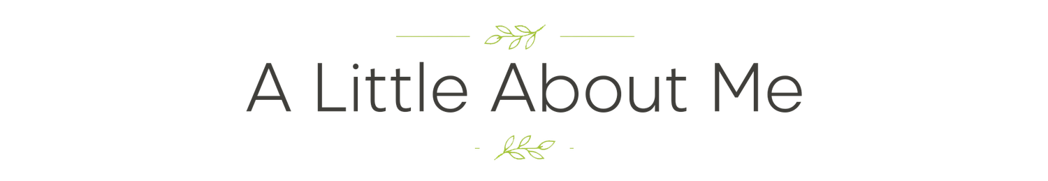 Decorative 'A Little About Me' section header with elegant olive green leaf accents and ornamental dividers.