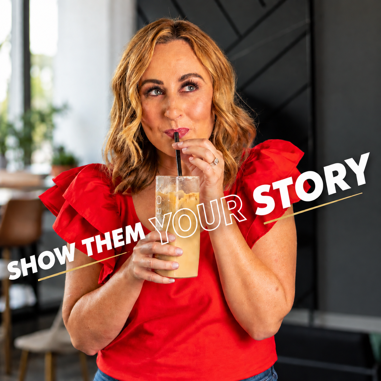 Woman in bright red top sips from a straw in clear beverage while posing with text overlay that says Tell Your Story.