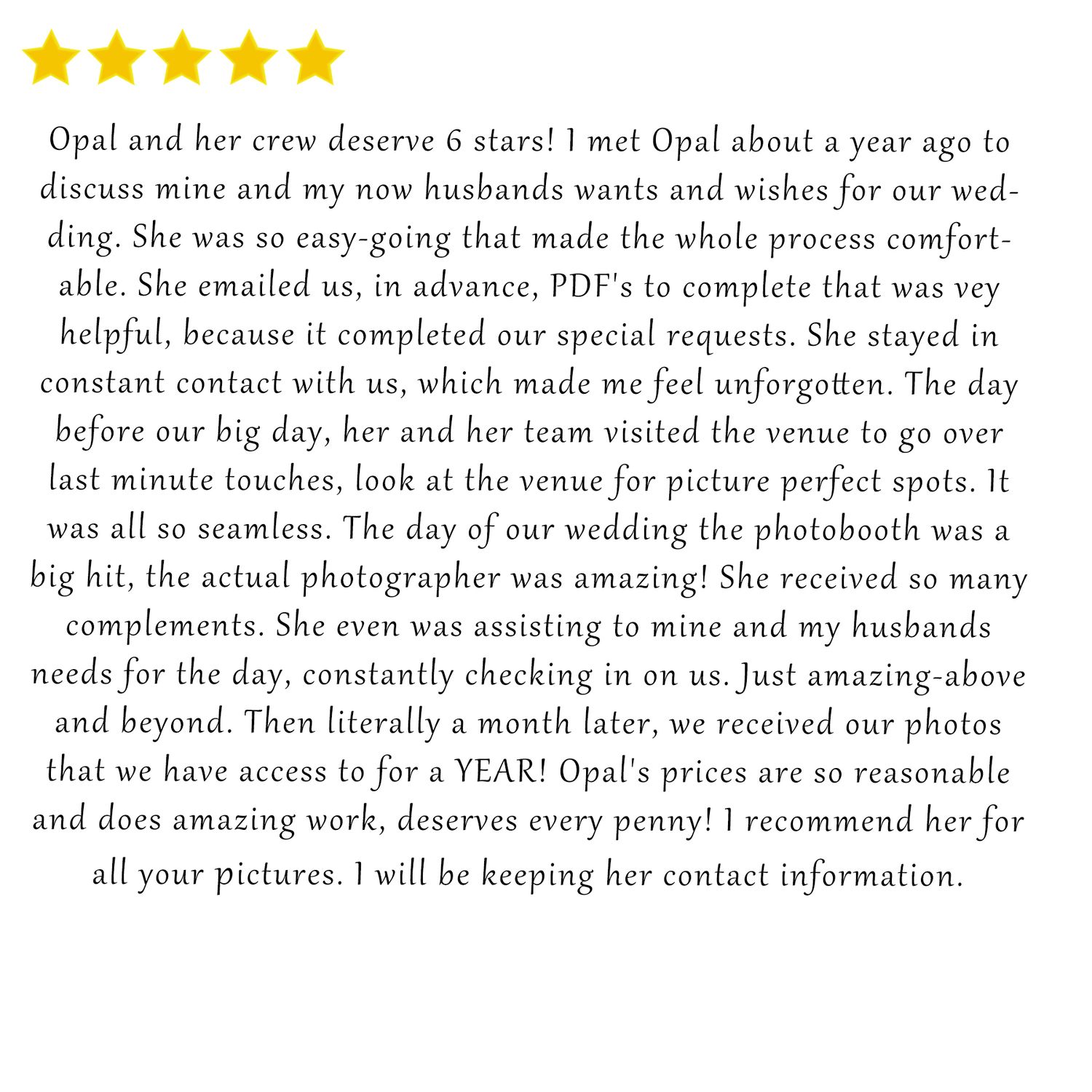 Comprehensive review describing excellent wedding photography services with year-long photo access.