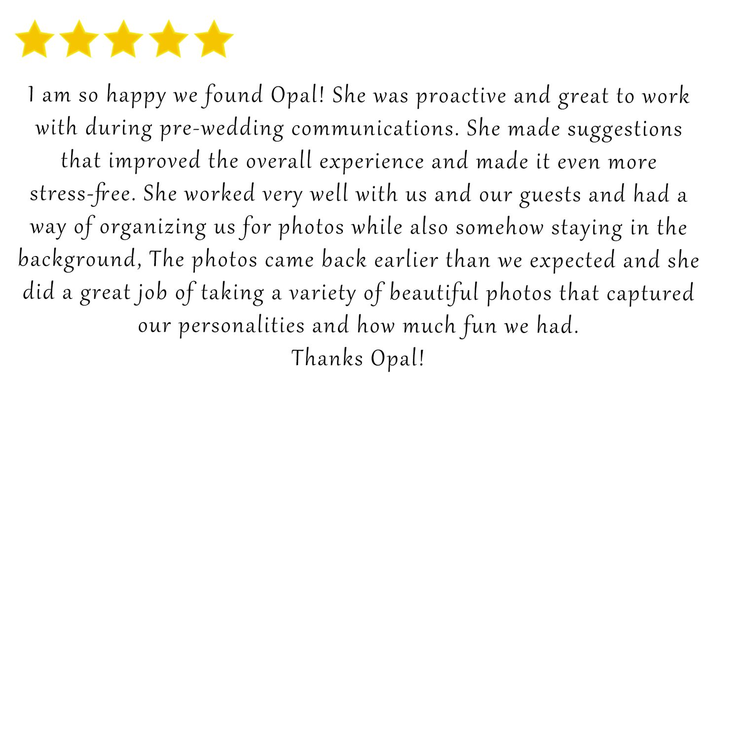 Customer testimonial praising proactive communication and organizational skills in wedding photography.
