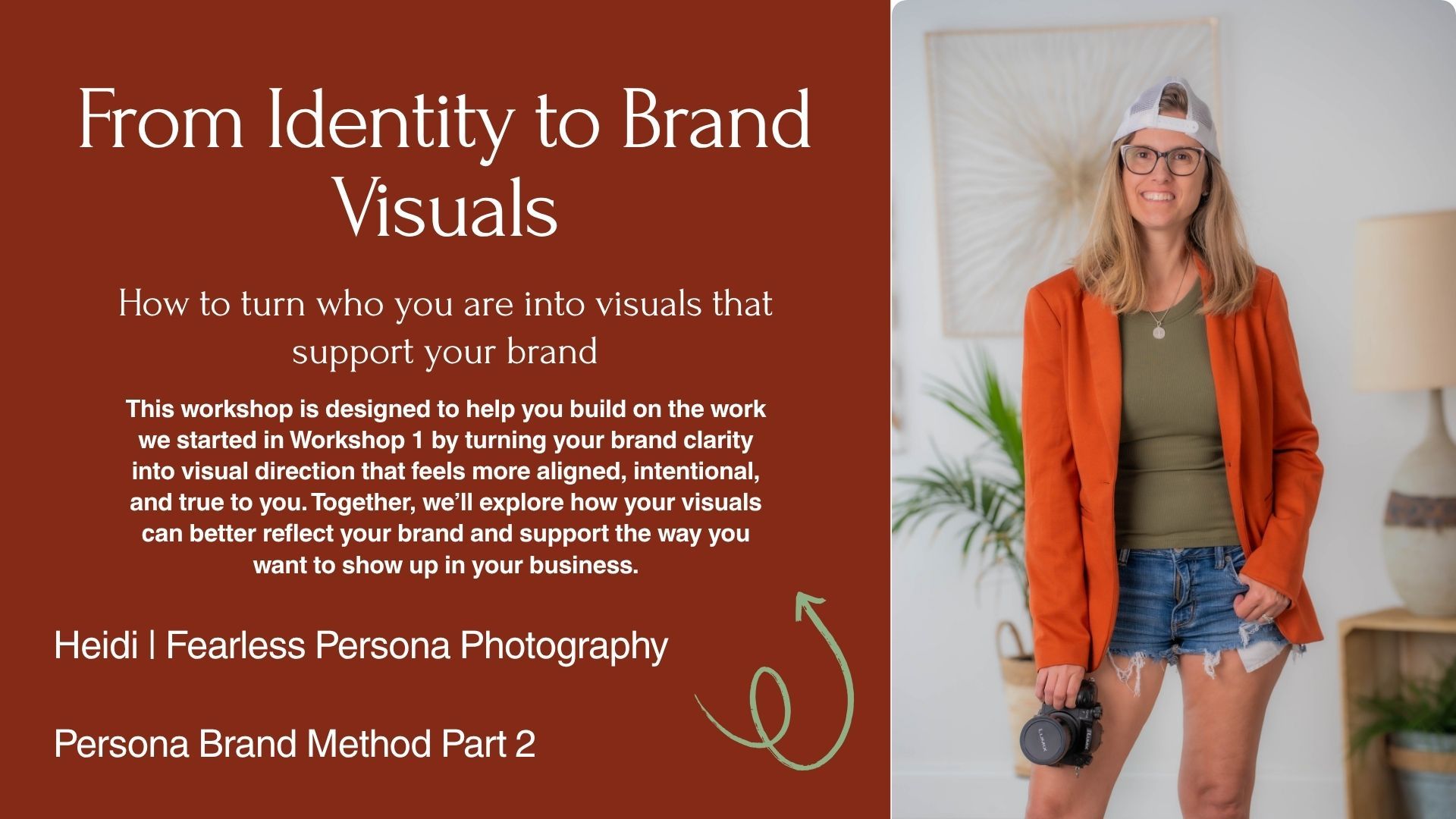 Workshop slide for Heidi Fearless Persona Photography Brand Method Part 2, featuring a smiling woman in orange top.