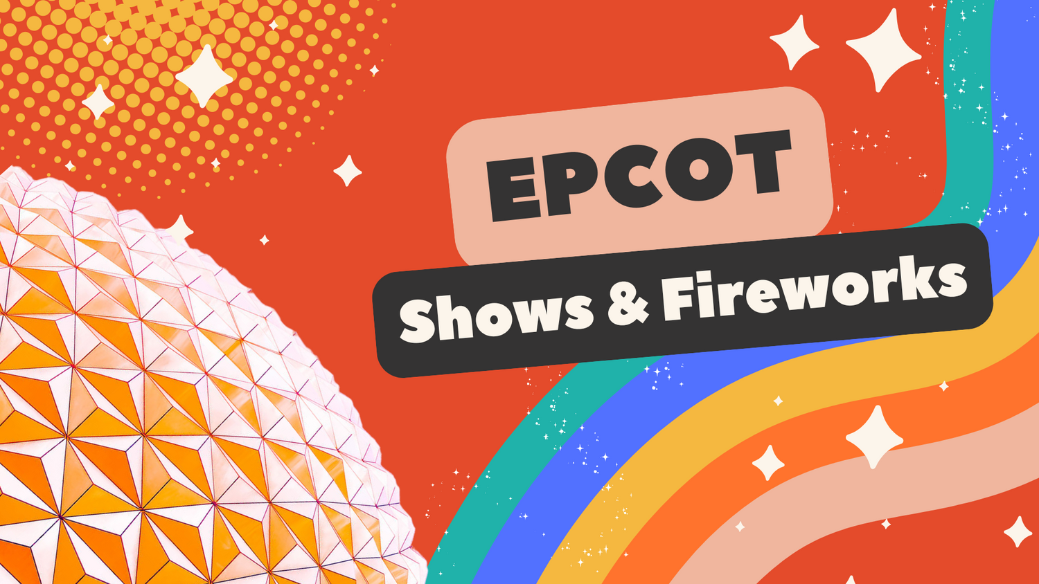 A vibrant orange and blue promotional banner for EPCOT shows and fireworks with sparkle effects and halftone patterns.