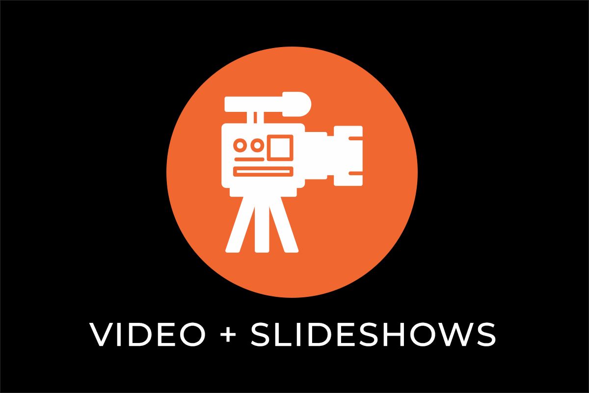 Video and Slideshows