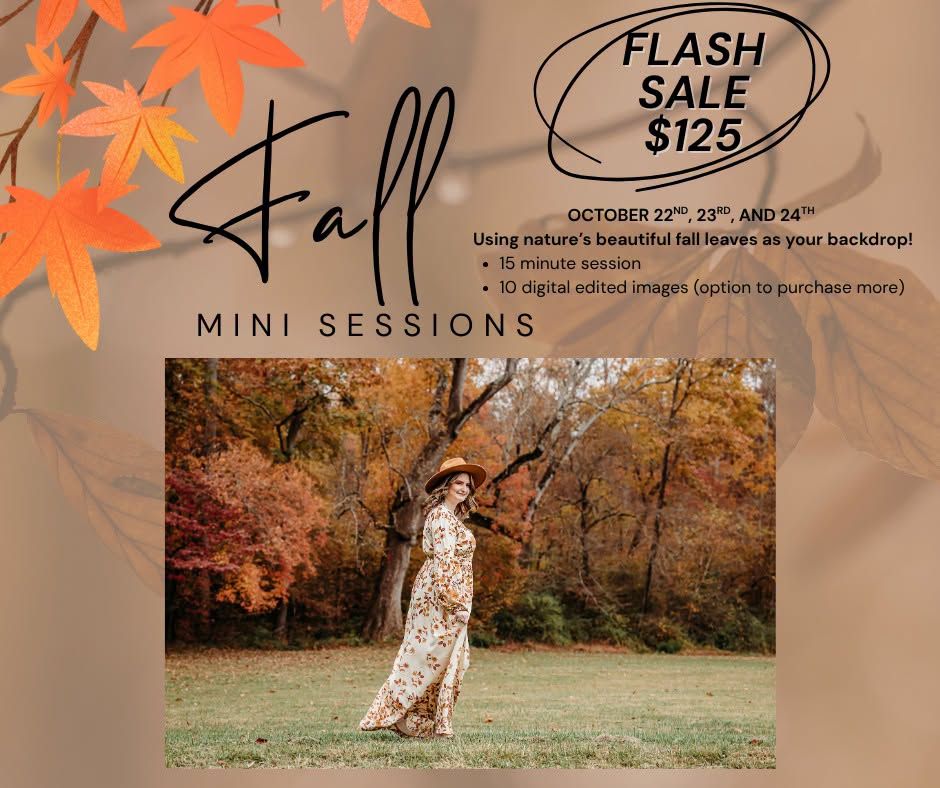 Fall mini sessions flash sale ad for $125 on October 22-24 showing a woman in a floral dress and hat among autumn trees.