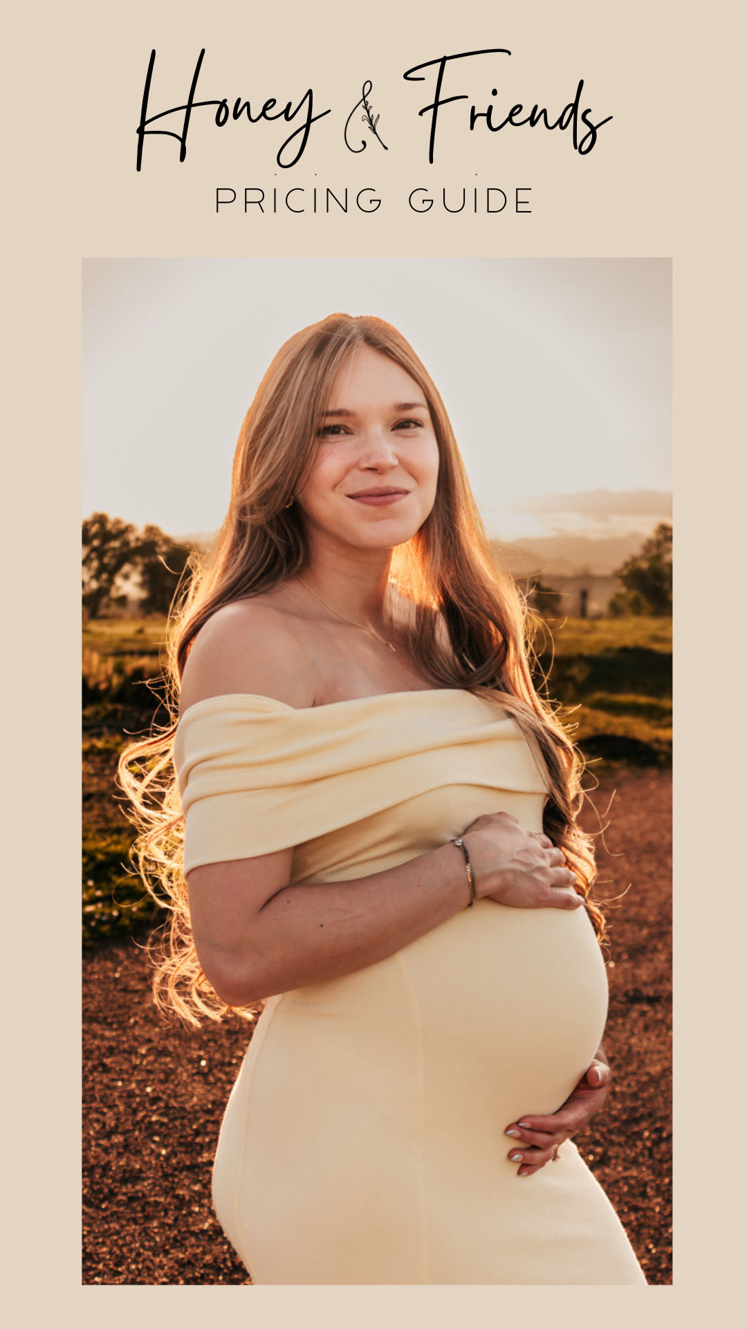 Pregnant woman in cream off-shoulder gown cradling baby bump outdoors at golden hour, Honey & Friends pricing guide.