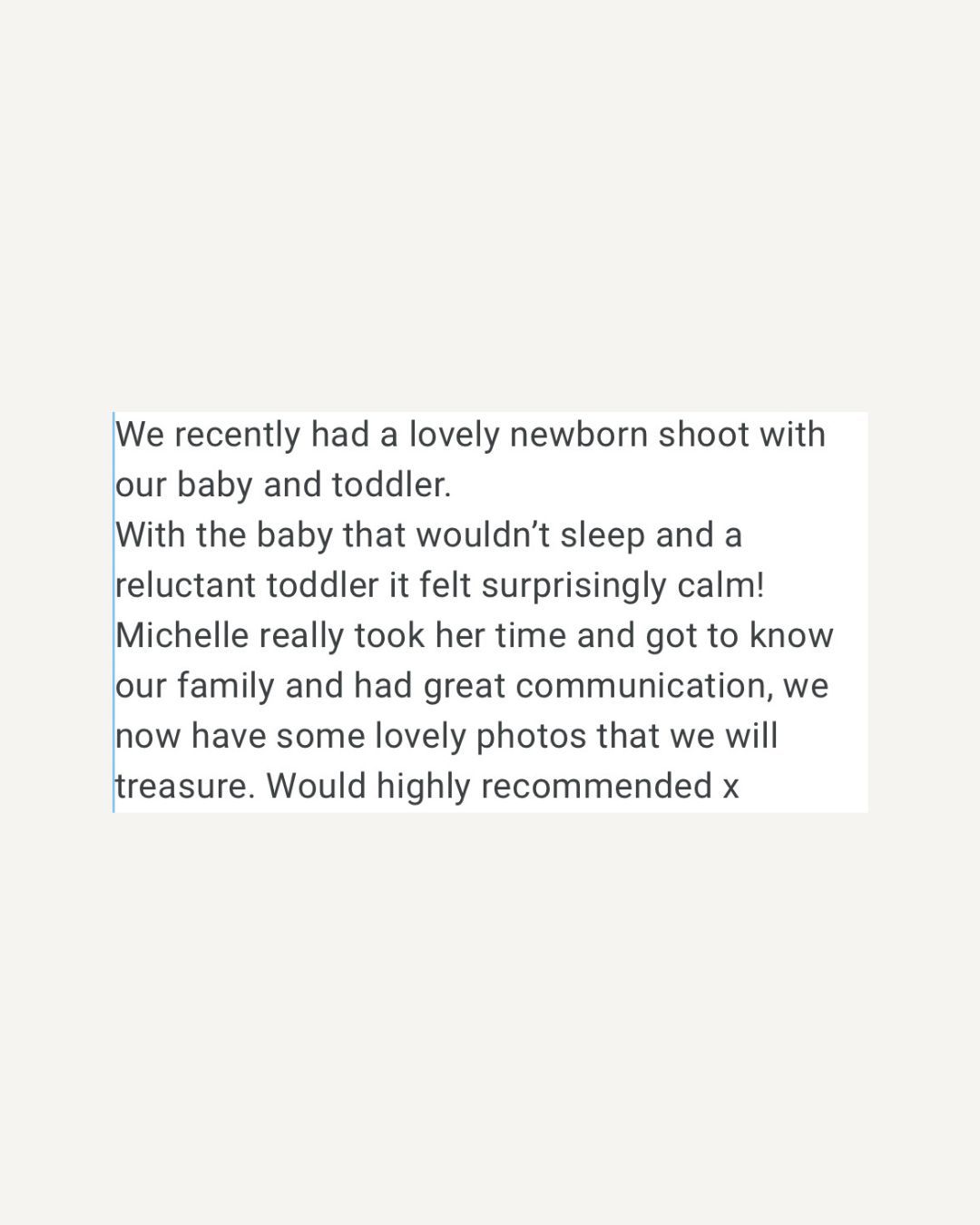 Five-star customer review praising Michelle's newborn and toddler photography shoot for calm atmosphere and beautiful treasured photos.