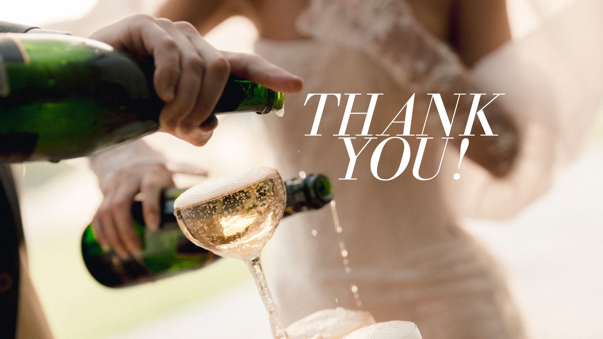 Champagne being poured into a glass at a wedding celebration with Thank You text overlay.