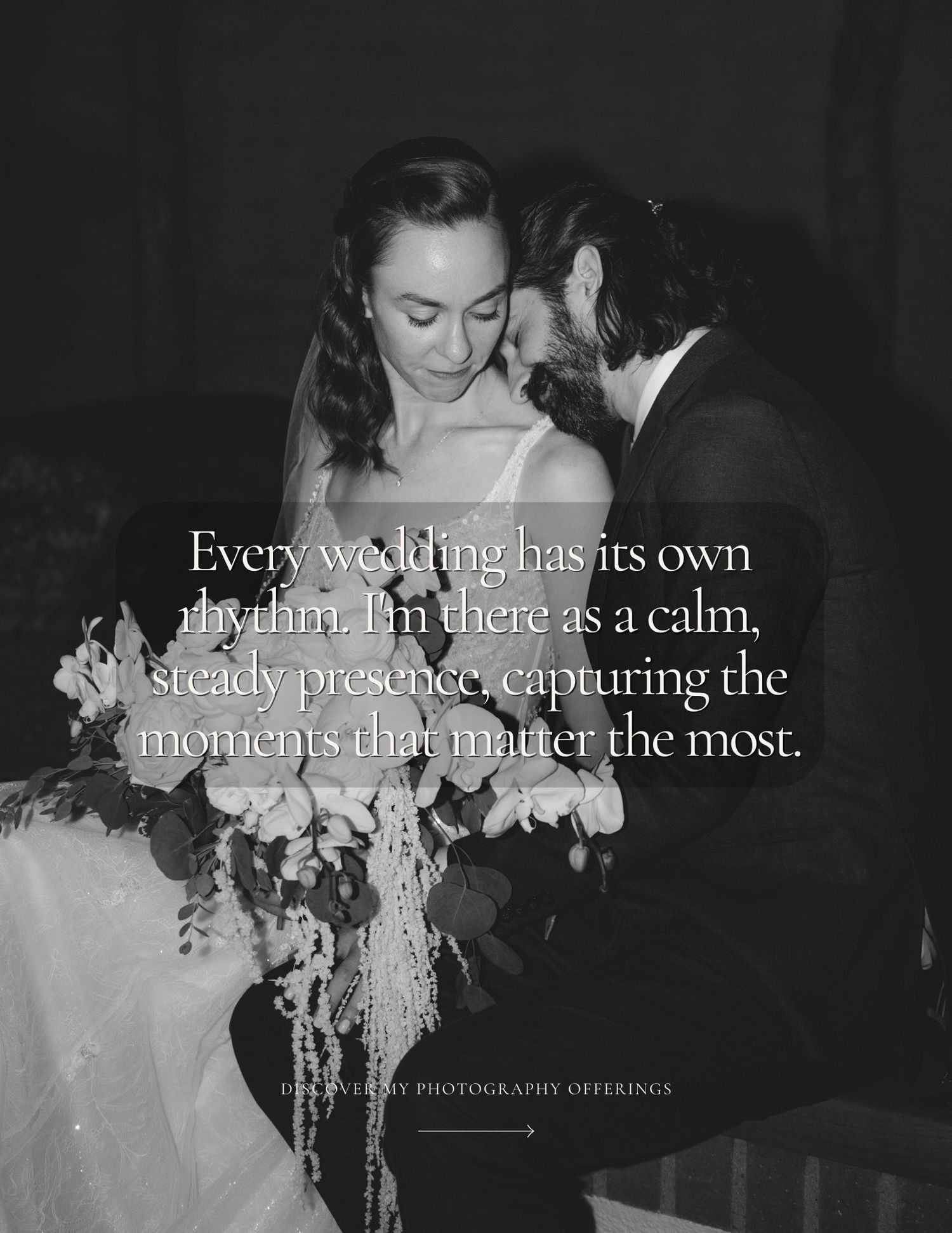 Black and white wedding photo with text overlay about capturing moments, featuring a couple and bouquet.