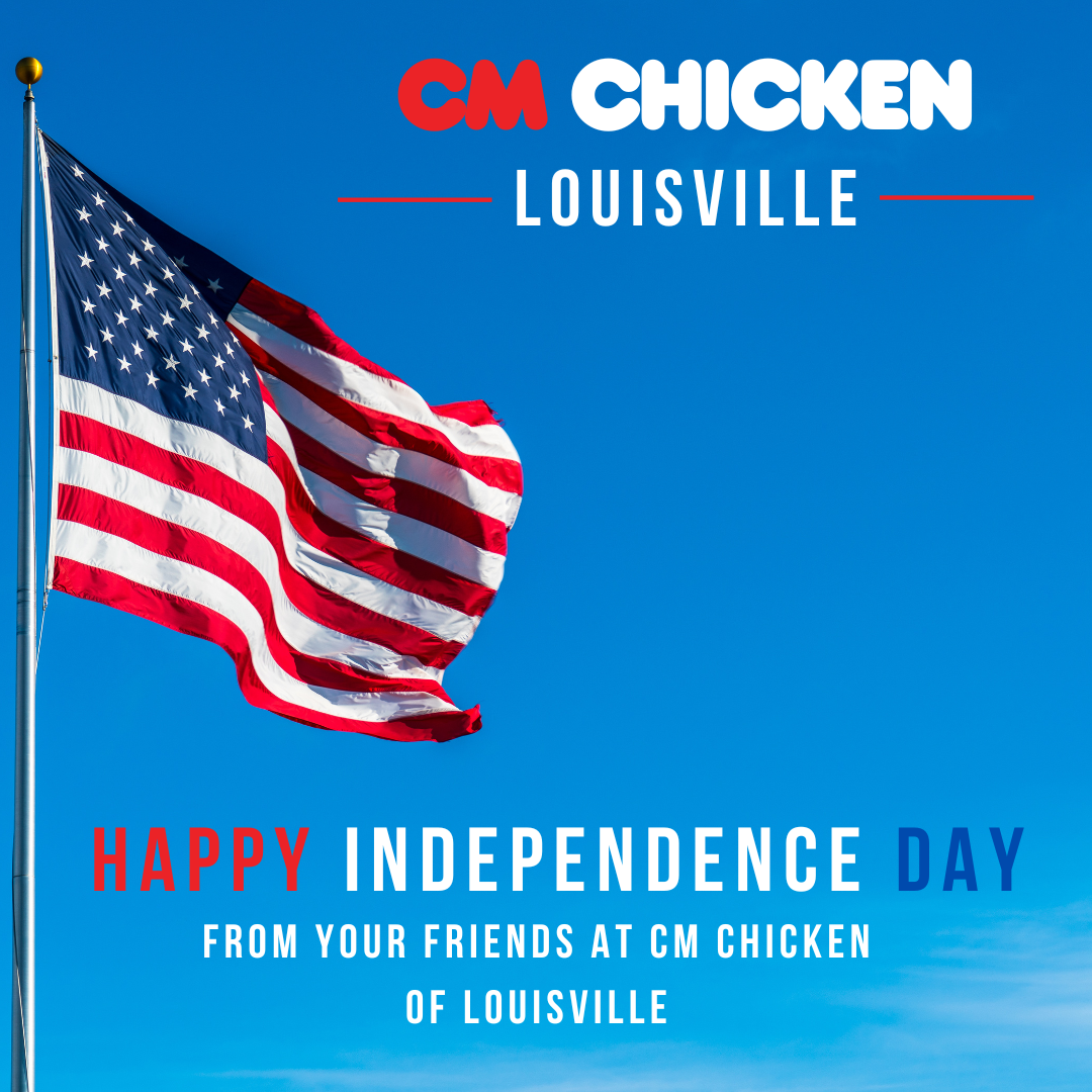 American flag waving in blue sky with CM Chicken Louisville Independence Day text message overlay.